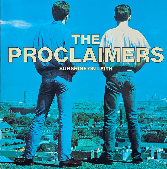 The Proclaimers – Sunshine On Leith