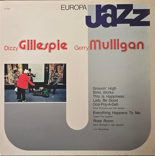 Dizzy Gillespie, Gerry Mulligan & Hubert Fol – Europa Jazz