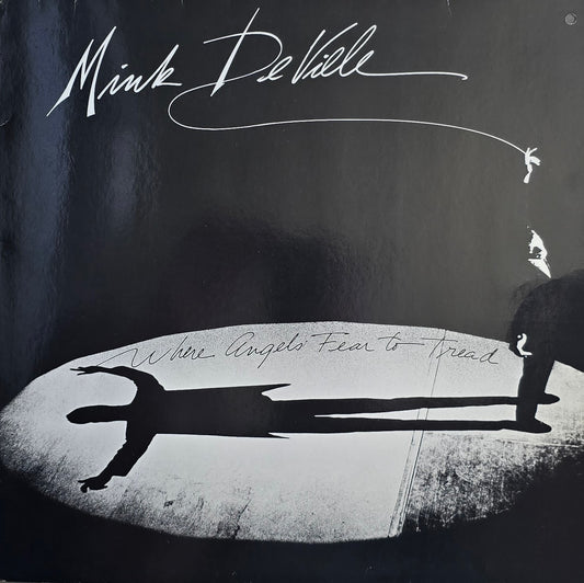 Mink DeVille – Where Angels Fear To Tread