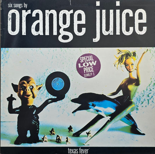 Orange Juice – Texas Fever