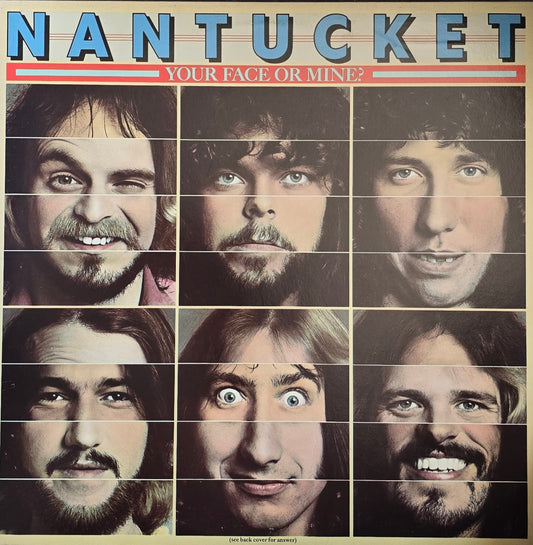 Nantucket – Your Face Or Mine?