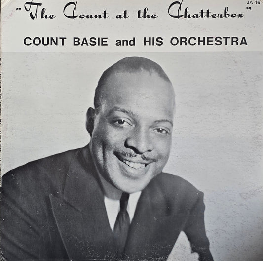 Count Basie And His Orchestra – The Count At The Chatterbox