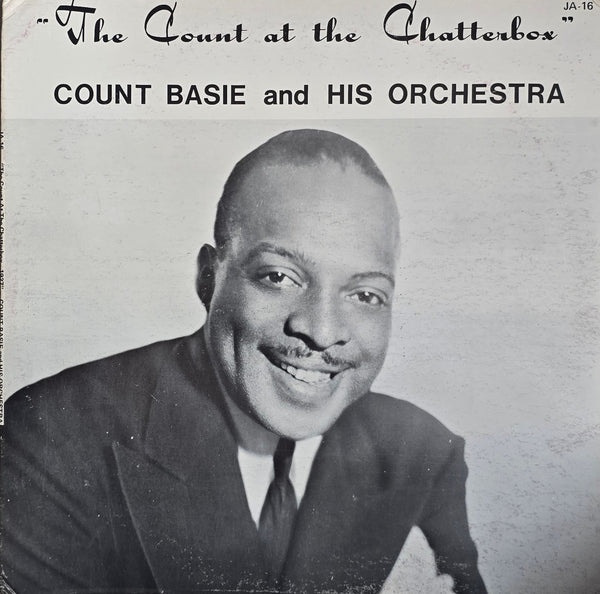Count Basie And His Orchestra – The Count At The Chatterbox