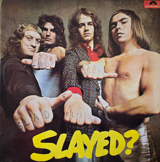 Slade – Slayed?