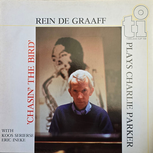 Rein de Graaff With Koos Serierse, Eric Ineke – Chasin' The Bird