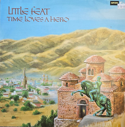 Little Feat – Time Loves A Hero