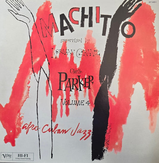 Charlie Parker, Machito Supervised By Norman Granz – Bird On Verve - Volume 4
