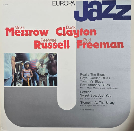 Mezz Mezzrow / Buck Clayton / Pee Wee Russell / Bud Freeman – Europa Jazz