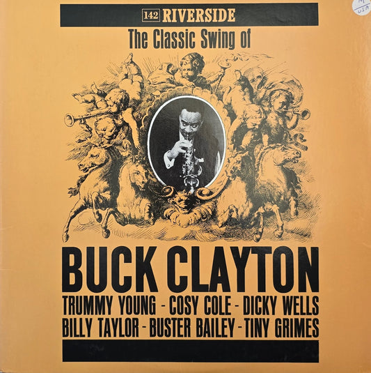 Buck Clayton – The Classic Swing Of Buck Clayton