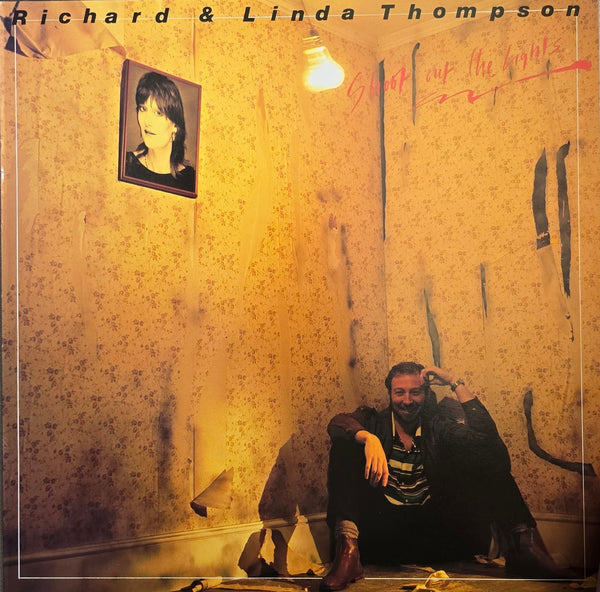 Richard & Linda Thompson – Shoot Out The Lights