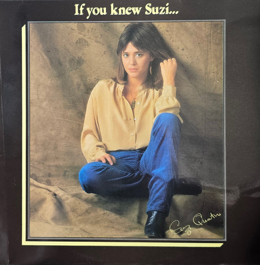 Suzi Quatro – If You Knew Suzi...