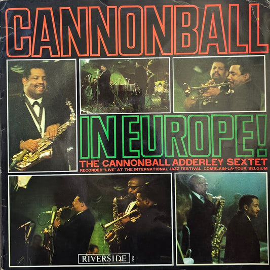 The Cannonball Adderley Sextet – Cannonball In Europe!