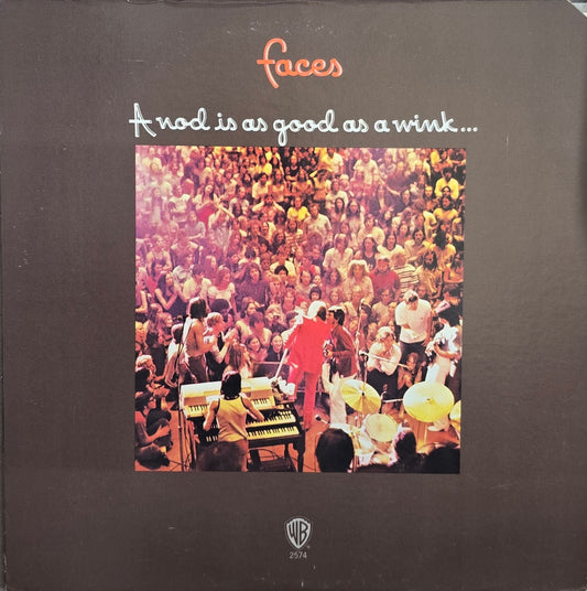 Faces – A Nod's As Good As A Wink...To A Blind Horse