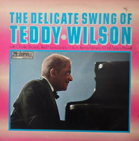 Teddy Wilson – The Delicate Swing of Teddy Wilson