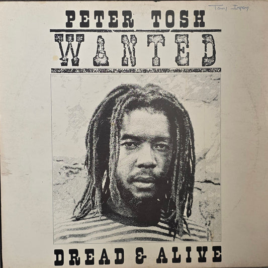 Peter Tosh – Wanted Dread & Alive