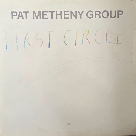 Pat Metheny Group – First Circle