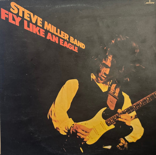 Steve Miller Band – Fly Like An Eagle