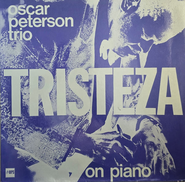The Oscar Peterson Trio – Tristeza On Piano