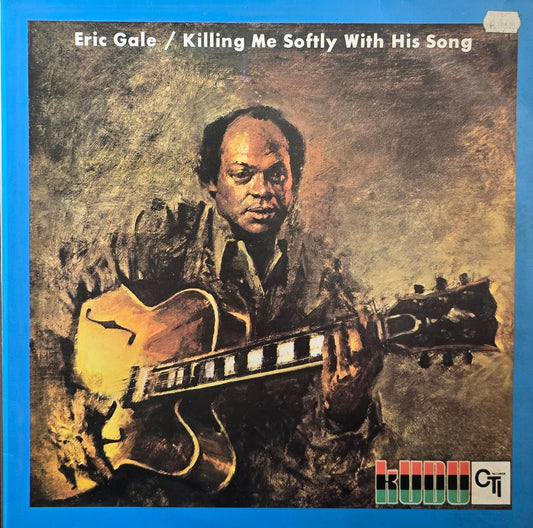 Eric Gale – Killing Me Softly With His Song