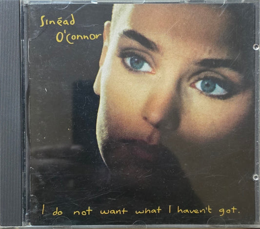 Sinéad O'Connor – I Do Not Want What I Haven't Got (CD)