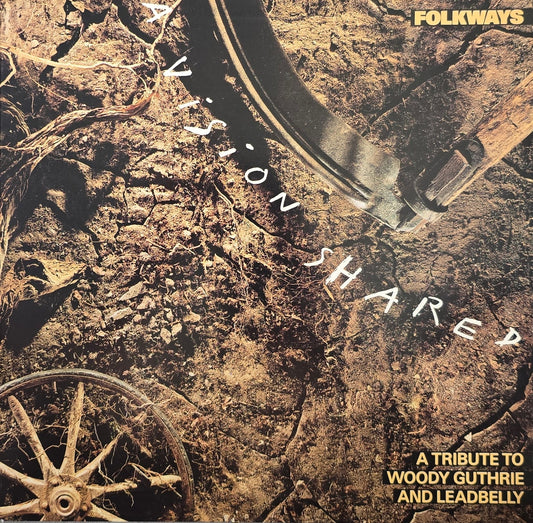 Various – Folkways: A Vision Shared (A Tribute To Woody Guthrie And Leadbelly)
