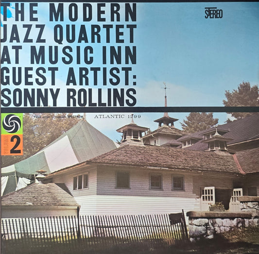 The Modern Jazz Quartet Guest Artist: Sonny Rollins – The Modern Jazz Quartet At Music Inn — Volume 2