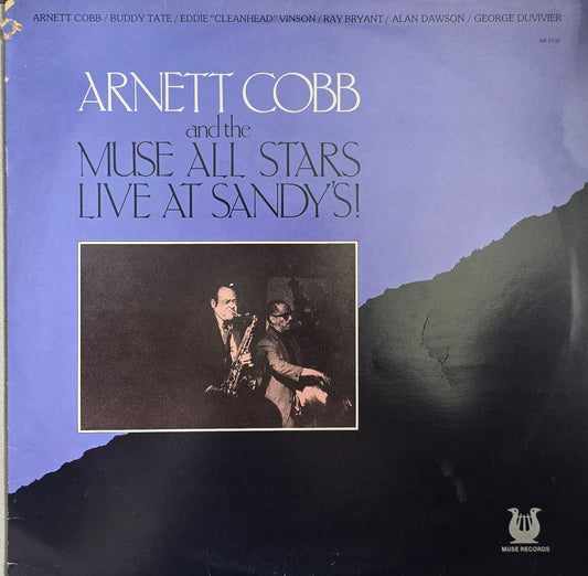 Arnett Cobb And The Muse All Stars – Live At Sandy's!