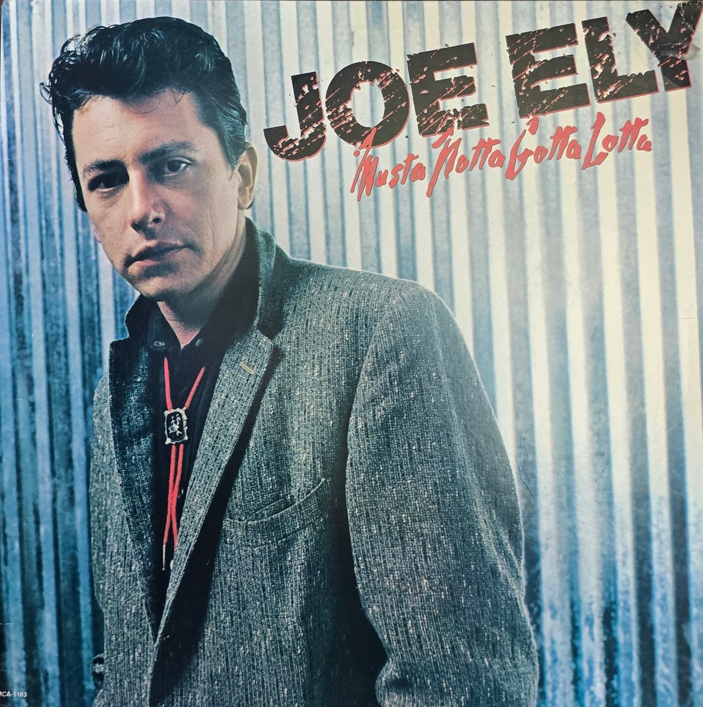 Joe Ely – Musta Notta Gotta Lotta