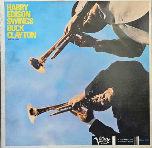 Harry Edison / Buck Clayton – Harry Edison Swings Buck Clayton (And Vice Versa)