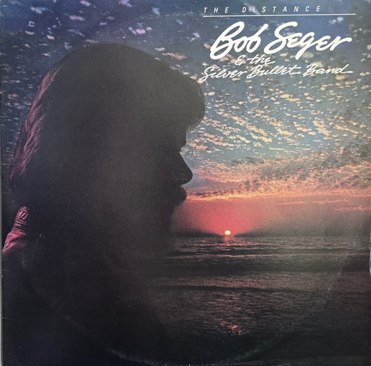Bob Seger & The Silver Bullet Band – The Distance