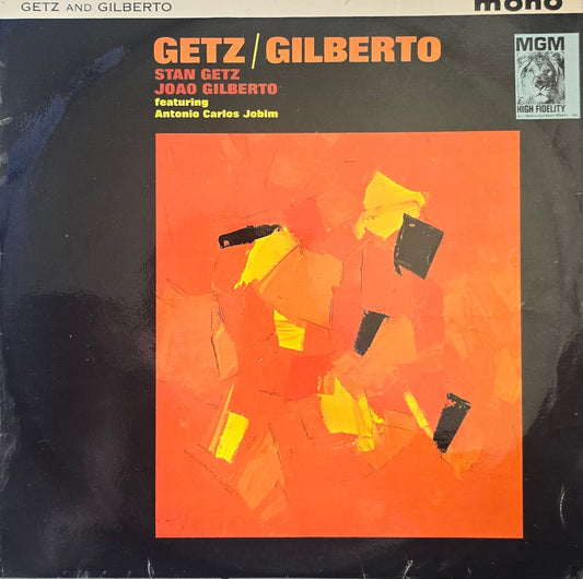 Stan Getz / Joao Gilberto Featuring Antonio Carlos Jobim – Getz / Gilberto