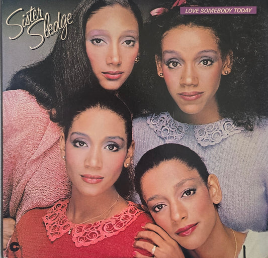Sister Sledge – Love Somebody Today