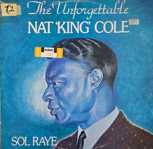 Sol Raye – The Unforgettable Nat "King" Cole