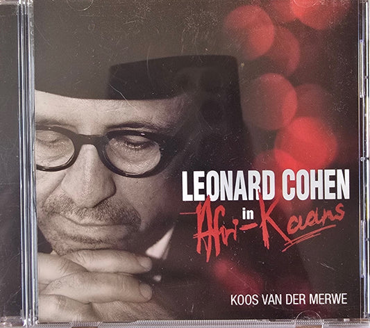 Koos Van Der Merwe – Leonard Cohen In Afri-Kaans (CD)