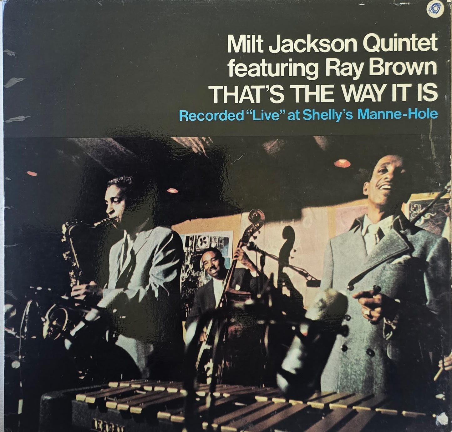 Milt Jackson Quintet Featuring Ray Brown – That's The Way It Is