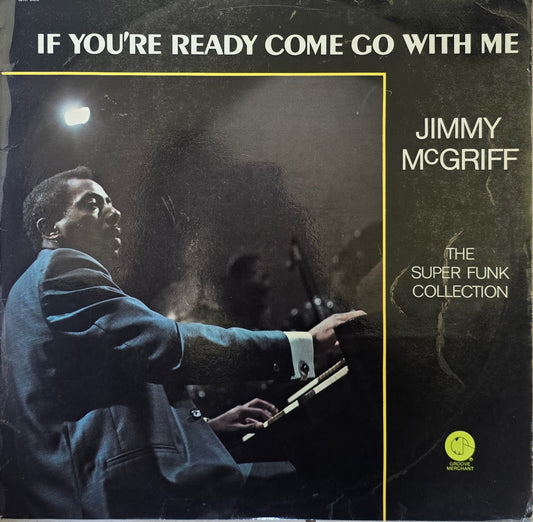 Jimmy McGriff – If You're Ready Come Go With Me