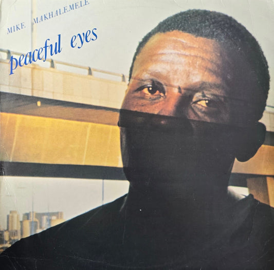 Mike Makhalemele – Peaceful Eyes