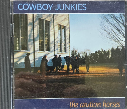 Cowboy Junkies – The Caution Horses (CD)