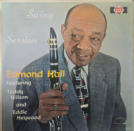 Edmond Hall Featuring Teddy Wilson And Eddie Heywood – Swing Session