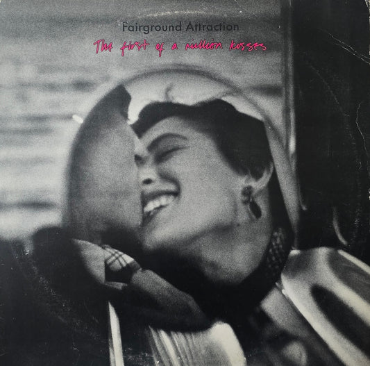 Fairground Attraction – The First Of A Million Kisses