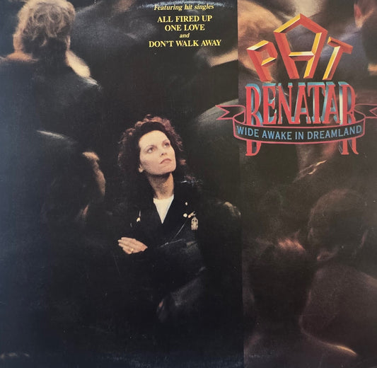 Pat Benatar – Wide Awake In Dreamland