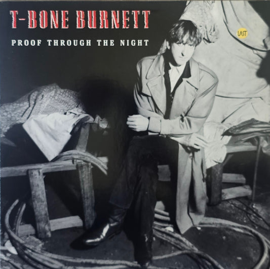 T-Bone Burnett – Proof Through The Night