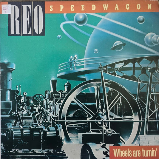 REO Speedwagon – Wheels Are Turnin'