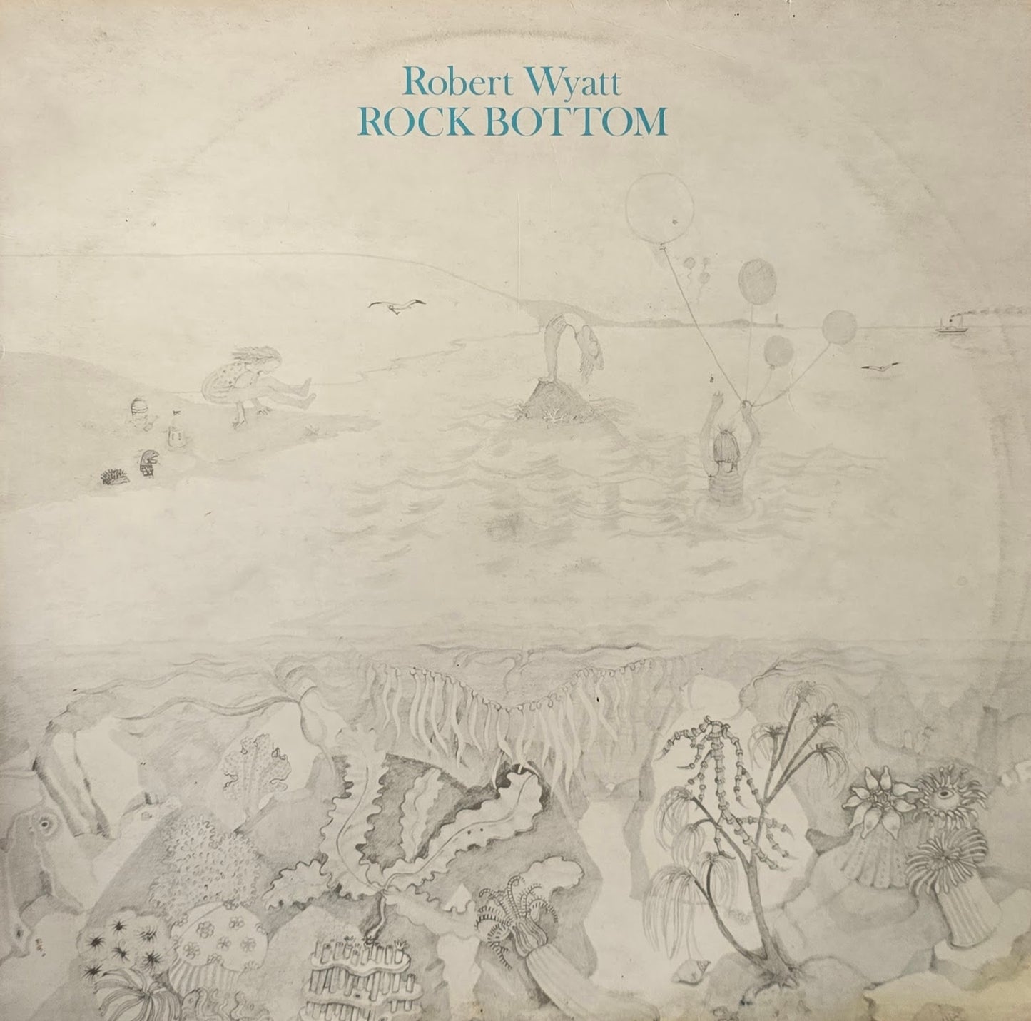 Robert Wyatt – Rock Bottom