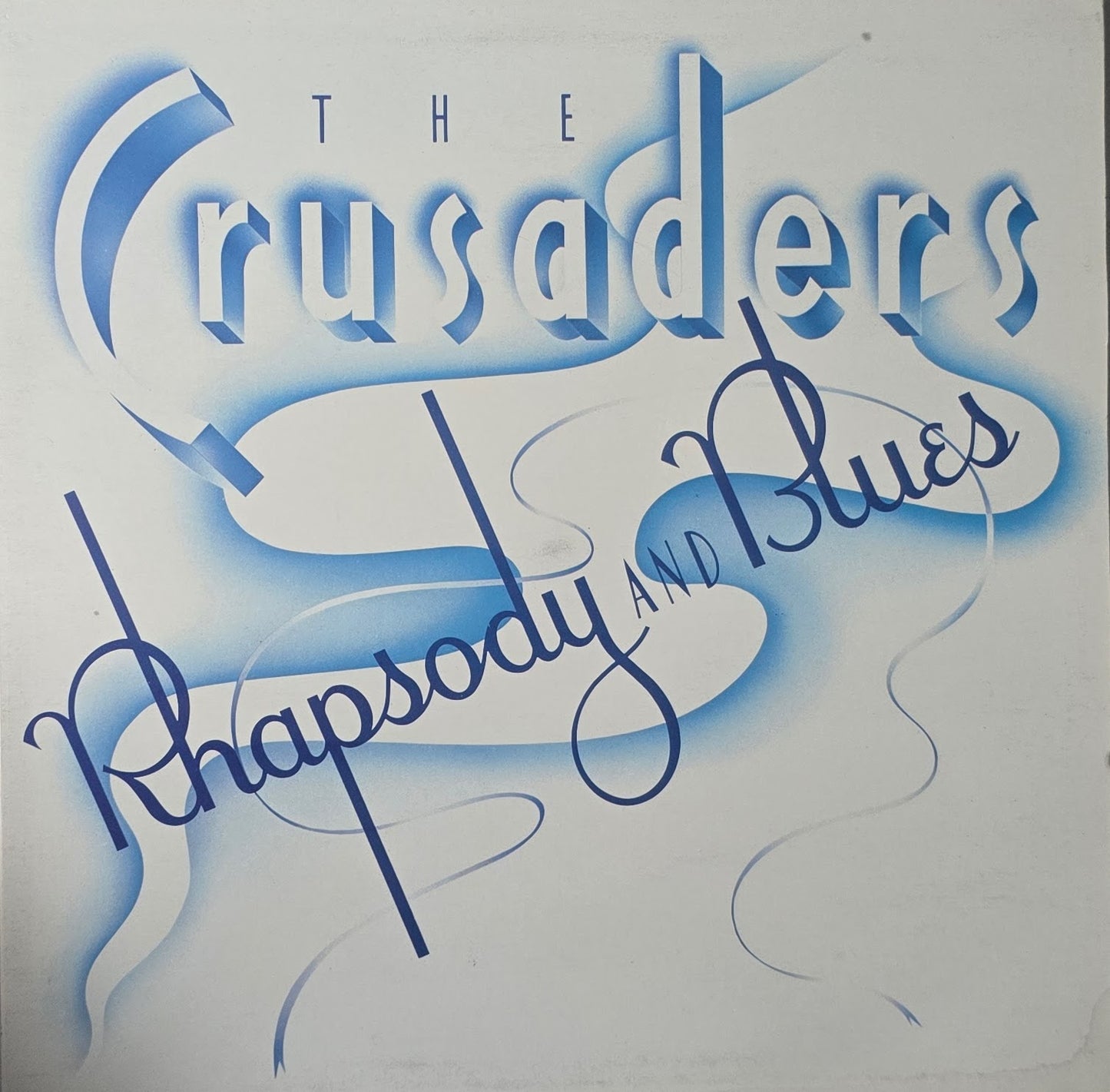 The Crusaders – Rhapsody And Blues