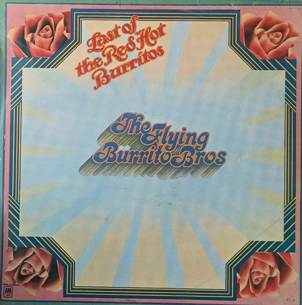 The Flying Burrito Bros – Last Of The Red Hot Burritos