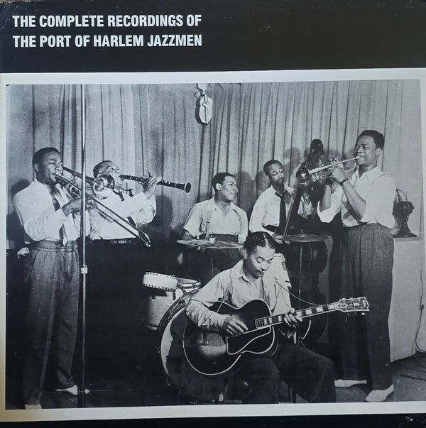The Port Of Harlem Jazzmen – The Complete Recordings Of The Port Of Harlem Jazzmen