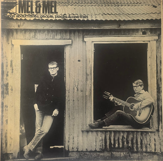 Mel & Mel – Songs About Mines. People, Places & One Train