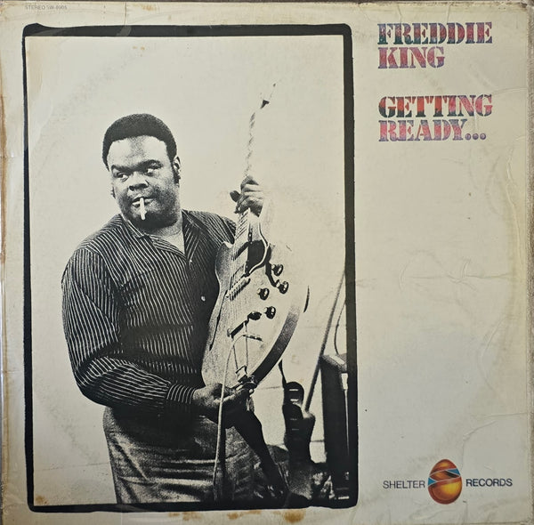Freddie King – Getting Ready...