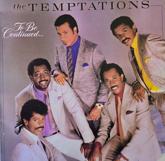 The Temptations – To Be Continued...